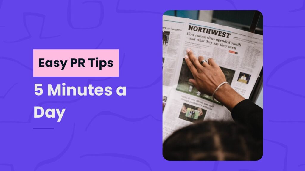 The 5-Minute PR Hack